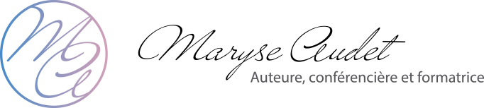 Maryse Audet - Auteure, conférencière et formatrice